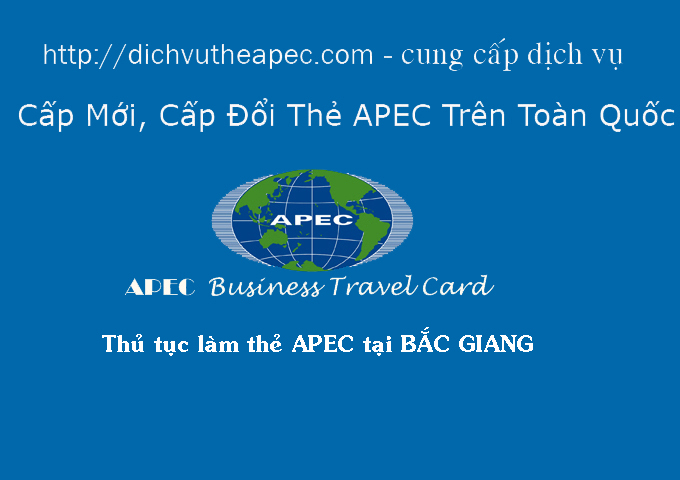 Thủ tục làm thẻ Apec tại Bắc Giang