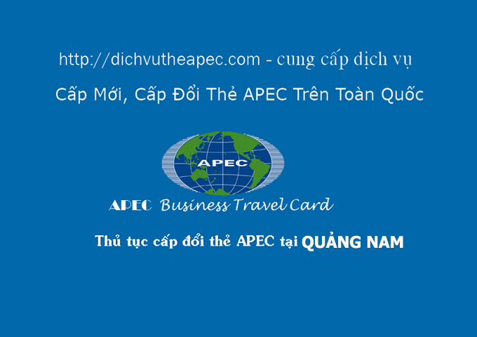 Hồ sơ làm thẻ APec tại Quang Nam