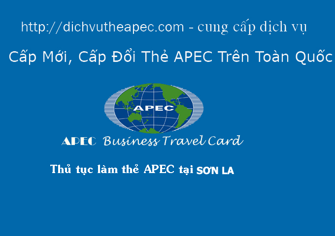 Thủ tục làm thẻ Apec tại Sơn La