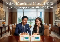 Dịch vụ hỗ trợ làm thẻ Apec tại Hà Nội