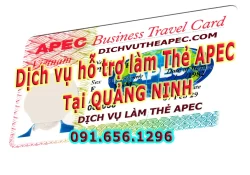 Dịch vụ hỗ trợ làm thẻ Apec tại Quảng Ninh