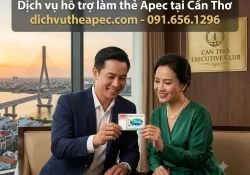 Dịch vụ hỗ trợ làm thẻ Apec tại Cần Thơ